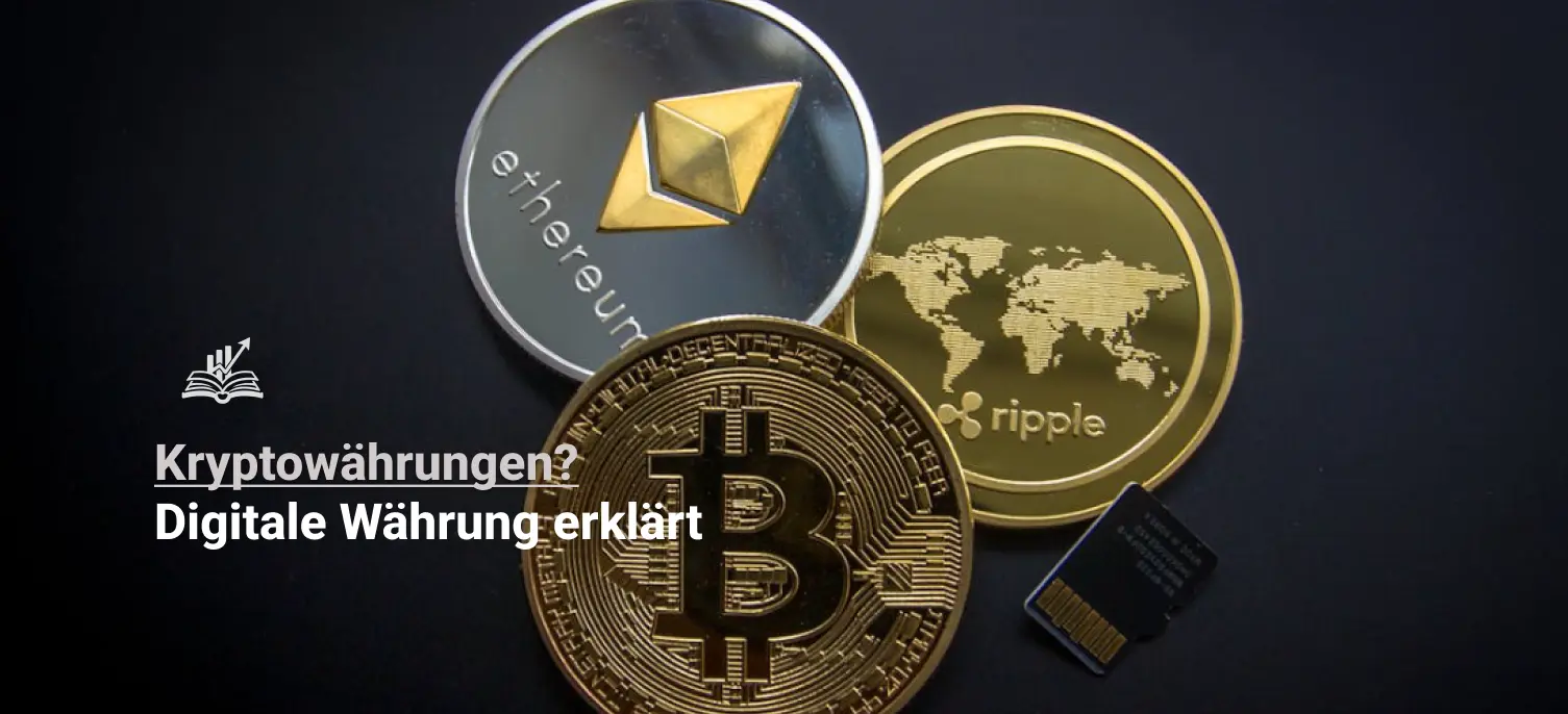 Was sind Kryptowährungen - Umfangreiche Erklärung