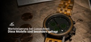 Wertsteigerung bei Luxusuhren – Diese Modelle sind besonders gefragt