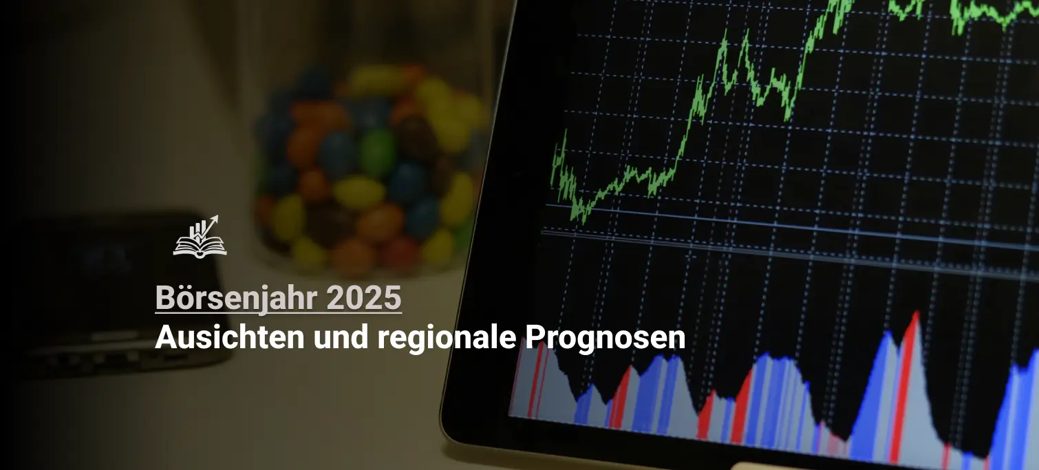 Börsenjahr 2025 – Der Ausblick auf die Märkte