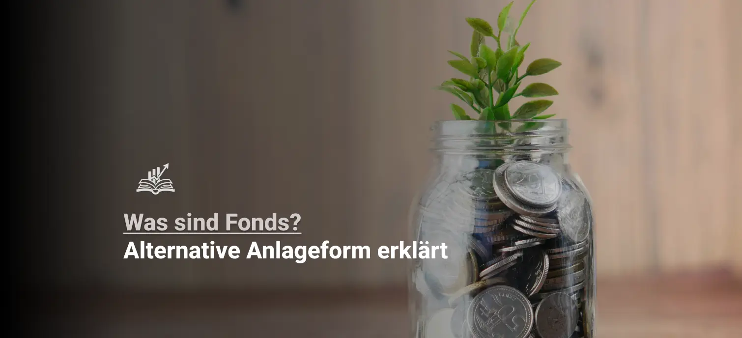 Was sind Fonds – Definition und einfache Erklärung